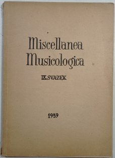 Miscellanea Musicologica IX.svazek 1959