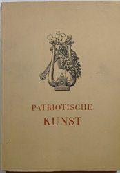 Patriotische Kunst aus der Zeit der Volkserhebung 1813 - 