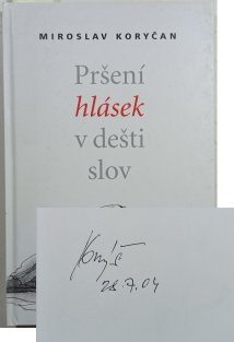 Pršení hlásek v dešti slov