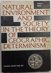 Natural Environment and Society in the Theory of Geographic Determinism