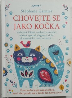 Chovejte se jako kočka