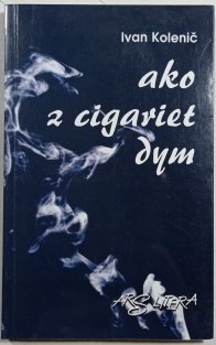 Ako z cigariet dym (slovensky)