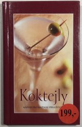 Koktejly - Nápoje pro každou příležitost - 