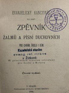 Evanjelický Kancionál to jest: Zpěvník žalmů a písní duchovních pro chrám, školu a dům