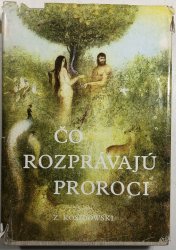 Čo rozprávajú proroci (sliovensky) - 