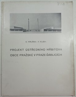 Projekt ústředního hřbitova obce pražské v Praze-Ďáblicích