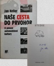 Naše cesta do prvohor -  O povaze automobilové kultury