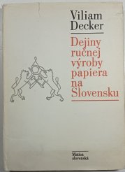 Dejiny ručnej výroby papiera na Slovensku - 