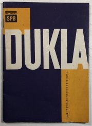 Dukla - k 20.výročí dukelských bojů - 