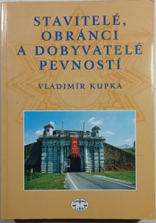 Stavitelé, obránci a dobyvatelé pevností