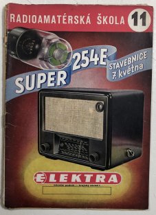 Radioamatérská škola 11 - Super 254E