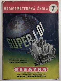 Radioamatérská škola 7 - Super I.- 01