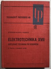 Elektrotechnika XVII, sdělovací technika po vedeních, I. teorie a obvodové prvky - Technický průvodce 46