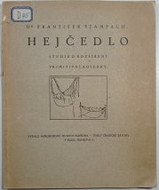 Hejčedlo - Studie o rozšíření primitivní kolébky - 