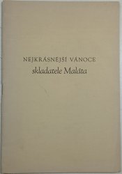 Nejkrásnější vánoce skladatele Maláta - 