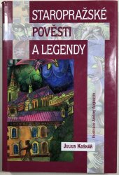 Staropražské pověsti a legendy - 