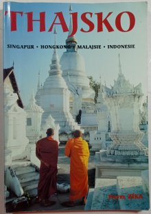 Thajsko - Singapur - Hongkong - Malajsie - Indonesie