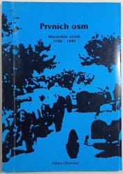 Prvních osm - Masarykův okruh 1930-1949