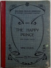 The Happy Prince and other Tales - Šolcova školní knihovna XXIII.