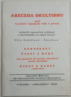 Abeceda okultismu aneb využití tajných věd v praxi