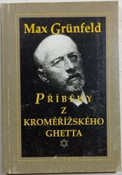 Příběhy z kroměřížského ghetta - 