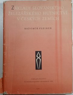 Základy slovanského železářského hutnictví v českých zemích
