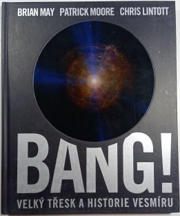 Bang! Velký třesk a historie vesmíru