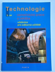 Technologie - Zámečnické práce a údržba 3. díl - učebnice pro odborná učiliště