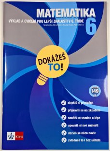 Dokážeš to! - Matematika 6