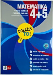 Dokážeš to! - Matematika 4+5 - Cvičebnice matematiky pro žáky základních škol