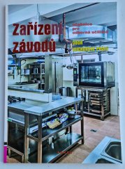 Zařízení závodů - Obor kuchařské práce - učebnice pro odborná učiliště