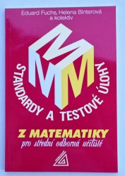 Standardy a testové úlohy z matematiky pro střední odborná učiliště - 