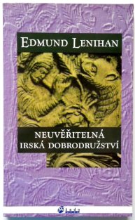 Neuvěřitelná irská dobrodružství