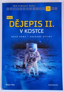 Nový dějepis II. v kostce pro SŠ