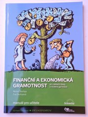 Finanční a ekonomická gramotnost pro ZŠ a víceletá gymnázia - Manuál pro učitele - 