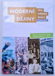 Moderní dějiny pro SŠ ( pracovní sešit ) - Světové a české dějiny 20. století a prvního desetiletí 21. století