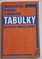 Matematické, fyzikální a chemické tabulky pro střední odborná učiliště - 