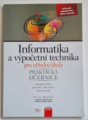 Informatika a výpočetní technika pro střední školy - praktická učebnice - 