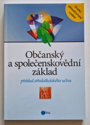 Občanský a společenskovědní základ  - přehled středoškolského učiva