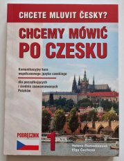 Chcemy mówić po czesku 1- Chcete mluvit česky?  - 