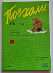 Pojechali - Čítanka 1  - Čítanka ruských textů pro začínající čtenáře mladšího a středního školního věku ZŠ a nižších ročníků víceletých gymnázií