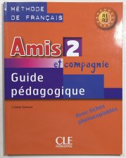 Amis et Compagnie 2 Guide Pédagogique - 