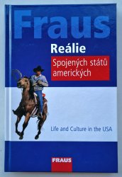 Reálie spojených států amerických - Life and Culture in the USA - 