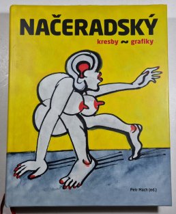 Načeradský - Kresby a grafiky ( práce z let 1956-2013 )