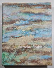Miroslav Šnajdr st. - monografie