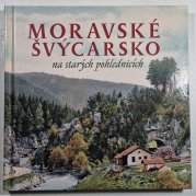 Moravské Švýcarsko na starých pohlednicích - 