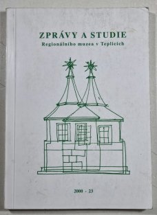 Zprávy a studie - Regionálního muzea v Teplicích 23