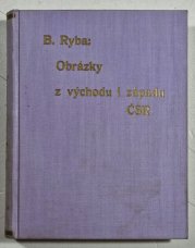 Obrázky z východu i západu ČSR - 