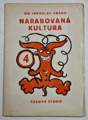 Narabovaná kultura - Časová studie