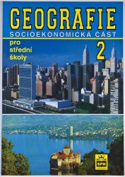 Geografie pro střední školy 2 - Socioekonomická část - 